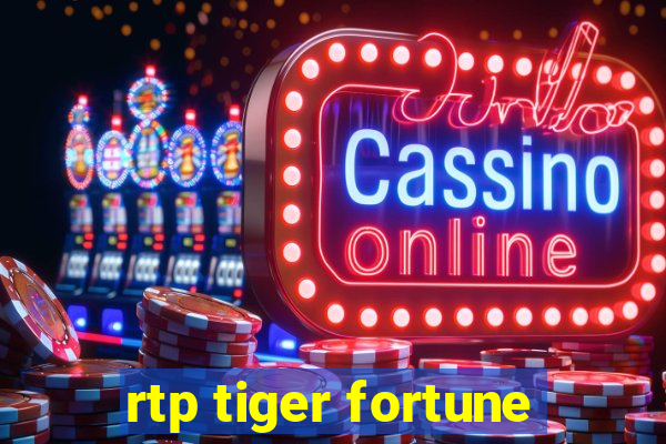 rtp tiger fortune